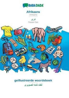 BABADADA, Afrikaans - Persian Dari (in arabic script), geillustreerde woordeboek - visual dictionary (in arabic script)