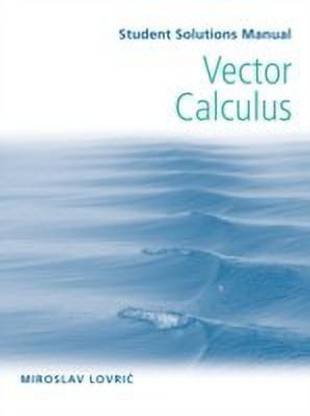 Student Solutions Manual to accompany Vector Calculus