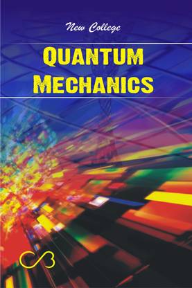 New College Quantum Mechanics (A Textbook For M.D.U For B.Sc Vth Semester)
