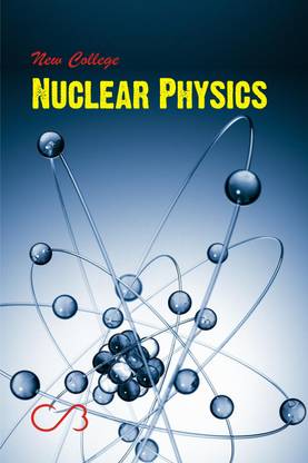 New College Nuclear Physics B.Sc. Sem-VI
