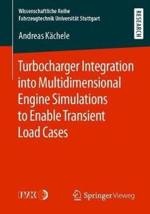 Turbocharger Integration into Multidimensional Engine Simulations to Enable Transient Load Cases