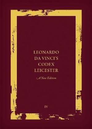 Leonardo da Vinci's Codex Leicester: A New Edition