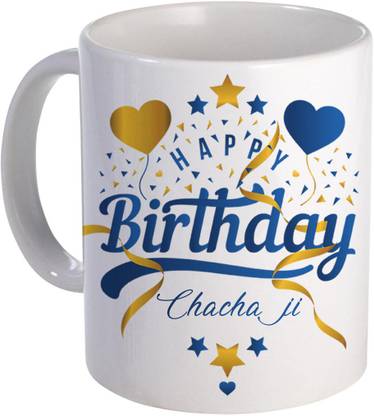 COLOR YARD best happy birthday Chacha ji with heart and star design on Ceramic Coffee Mug