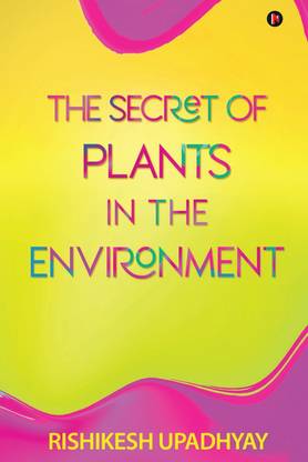 The Secret of Plants in the Environment