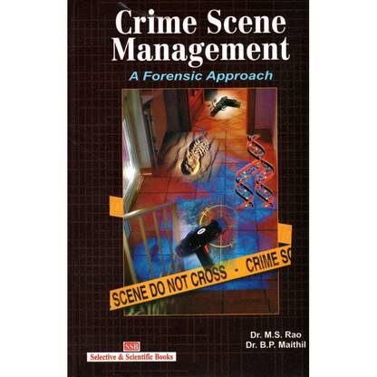 Crime Scene Management: A Forensic Approach