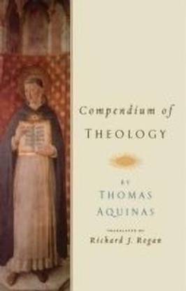 Compendium of Theology By Thomas Aquinas