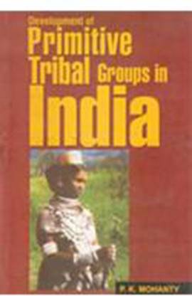 Development Of Primitive Tribal Groups In India