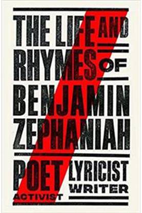 Life And Rhymes Of Benjamin Zephaniah