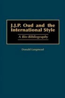J.J.P. Oud and the International Style