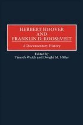 Herbert Hoover and Franklin D. Roosevelt