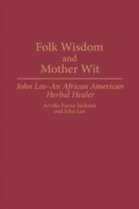 Folk Wisdom and Mother Wit