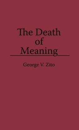 The Death of Meaning