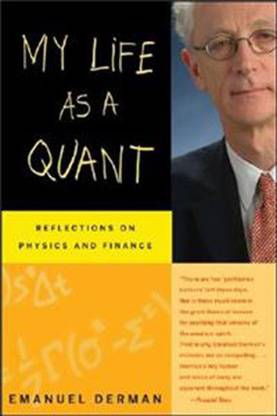 My Life As A Quant: Reflections On Physics And Finance