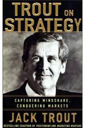Jack Trout On Strategy