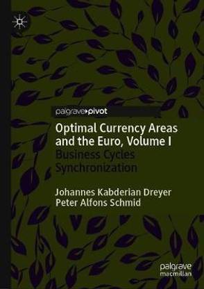 Optimal Currency Areas and the Euro, Volume I