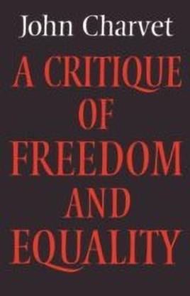 A Critique of Freedom and Equality