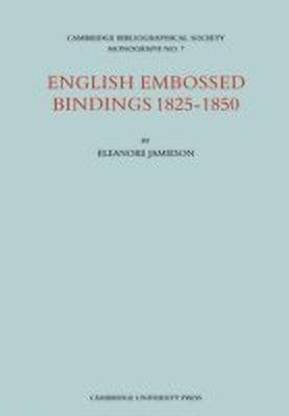 English Embossed Bindings 1825-50