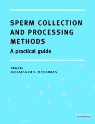 Sperm Collection and Processing Methods