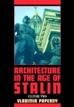 Architecture in the Age of Stalin