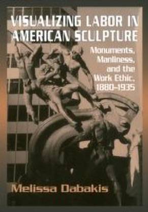 Visualizing Labor in American Sculpture