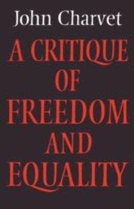 A Critique of Freedom and Equality