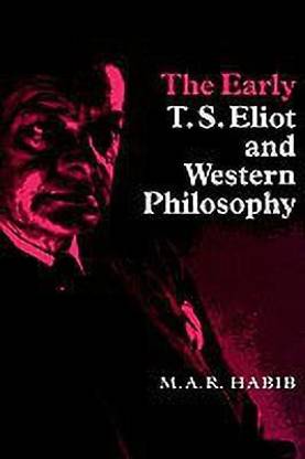 The Early T. S. Eliot and Western Philosophy