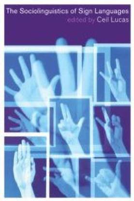The Sociolinguistics of Sign Languages
