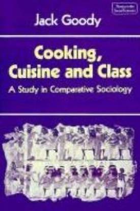 Cooking, Cuisine and Class