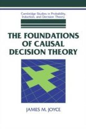 The Foundations of Causal Decision Theory