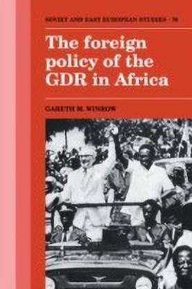 The Foreign Policy of the GDR in Africa