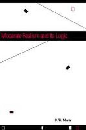 Moderate Realism and Its Logic
