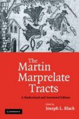 The Martin Marprelate Tracts