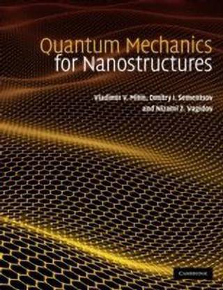 Quantum Mechanics for Nanostructures