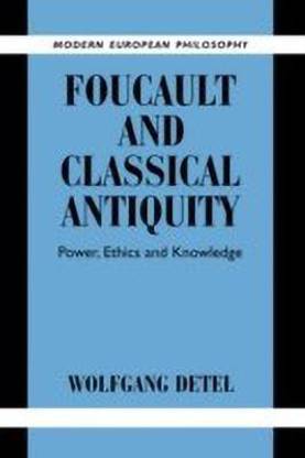 Foucault and Classical Antiquity