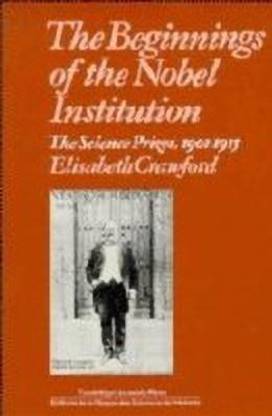 The Beginnings of the Nobel Institution