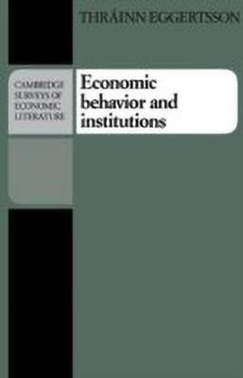 Economic Behavior and Institutions
