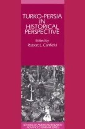 Turko-Persia in Historical Perspective