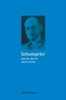 Schumpeter and the Idea of Social Science