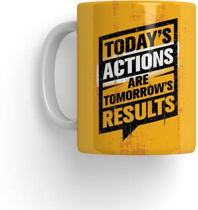 purezento Today's Action Are Tomorrow Result Ceramic Coffee Mug