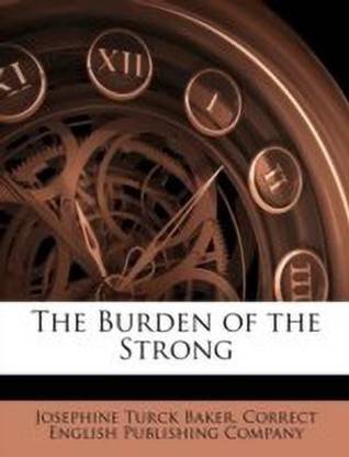The Burden of the Strong