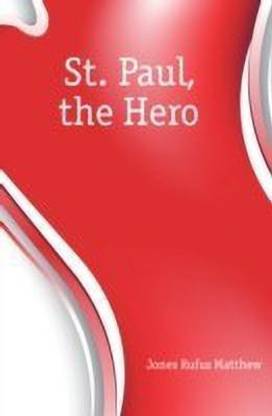 St. Paul, the Hero