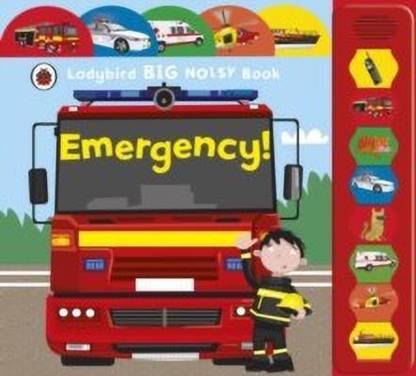 Emergency! Ladybird Big Noisy Book: Ladybird Big Noisy Book
