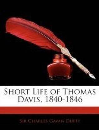 Short Life of Thomas Davis, 1840-1846