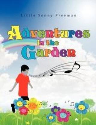 Adventures in the Garden