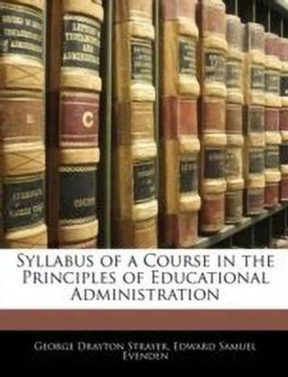 Syllabus of a Course in the Principles of Educational Administration