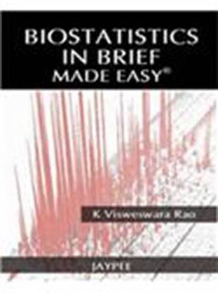 Biostatistics In Brief Made Easy