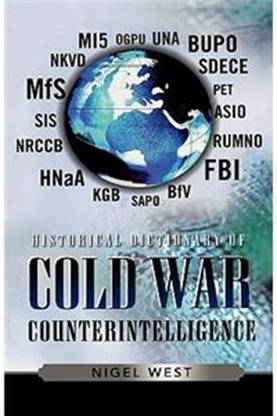 Historical Dictionary Of Cold War Counterintelligence