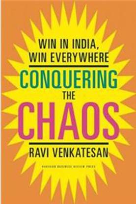 Conquering The Chaos: Win In India, Win Everywhere