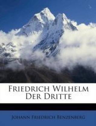 Friedrich Wilhelm Der Dritte