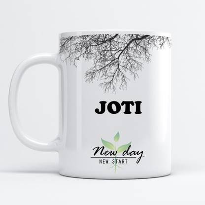 Beautum Joti Printed New Day New Start White Name Model No:NDNS008606 Ceramic Coffee Mug